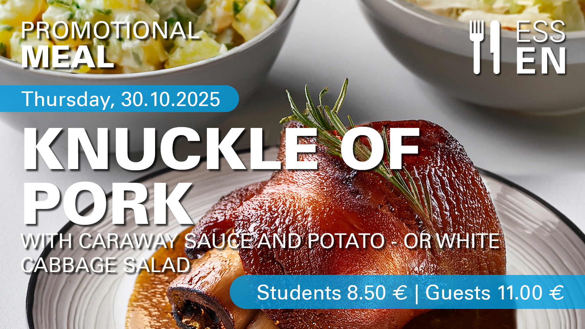 Promotional meal on October 30: knuckle of pork